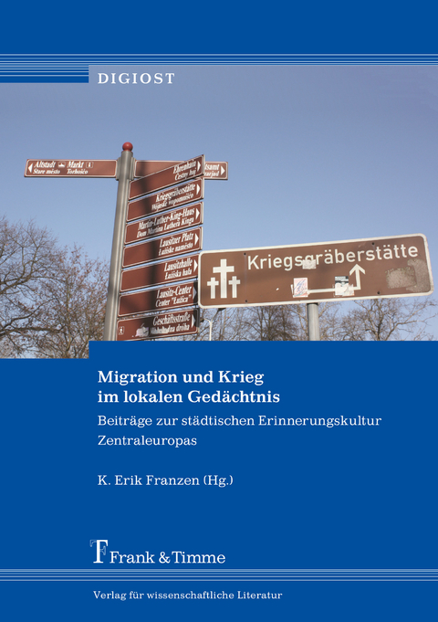 Migration und Krieg im lokalen Gedächtnis - 