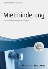 Mietminderung - inkl. Arbeitshilfen online - Birgit Noack, Martina Westner