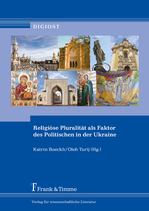 Religiöse Pluralität als Faktor des Politischen in der Ukraine - 