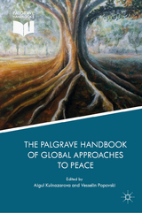 The Palgrave Handbook of Global Approaches to Peace - 