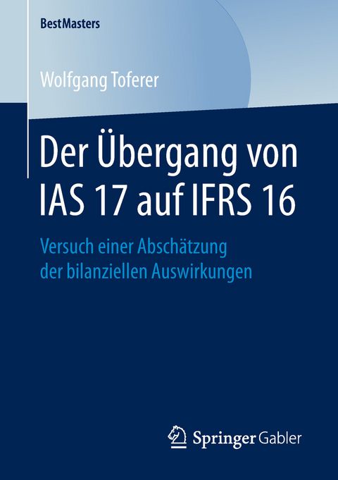 Der Übergang von IAS 17 auf IFRS 16 - Wolfgang Toferer