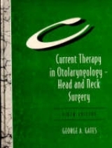 Current Therapy in Otolaryngology - Gates, George A.