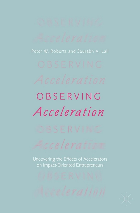 Observing Acceleration -  Peter W. Roberts,  Saurabh A. Lall