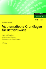 Mathematische Grundlagen für Betriebswirte - Sabine Hoffmann, Hugo Krause