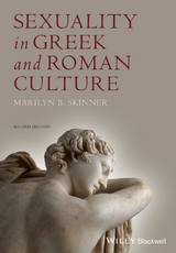 Sexuality in Greek and Roman Culture -  Marilyn B. Skinner