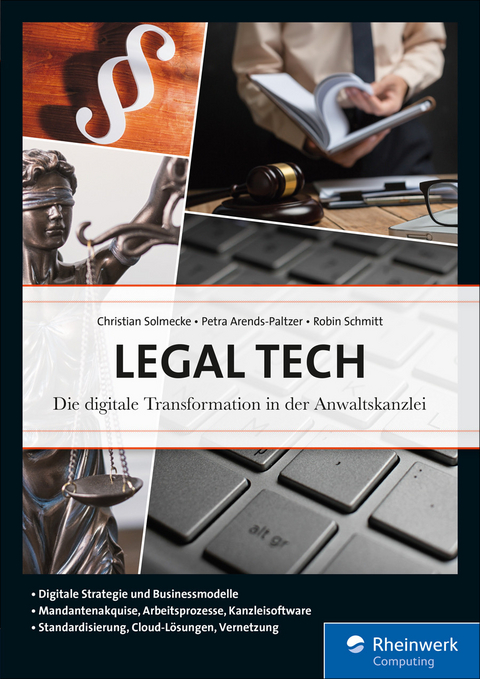 Legal Tech -  Christian Solmecke,  Petra Arends-Paltzer,  Robin Schmitt