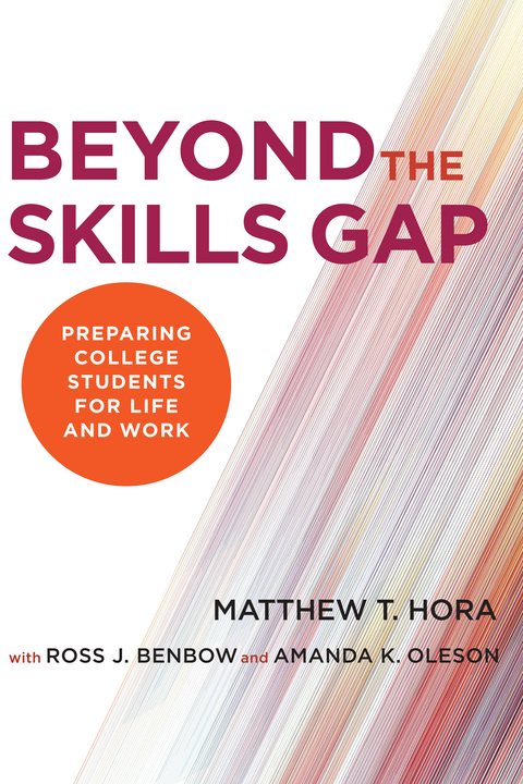 Beyond the Skills Gap -  Matthew T. Hora