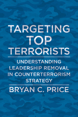 Targeting Top Terrorists -  Bryan C. Price