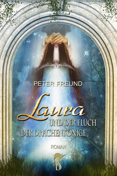 Laura und der Fluch der Drachenkönige - Peter Freund