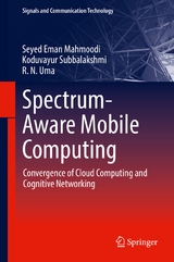 Spectrum-Aware Mobile Computing - Seyed Eman Mahmoodi, Koduvayur Subbalakshmi, R. N. Uma