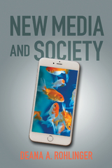 New Media and Society -  Deana A. Rohlinger