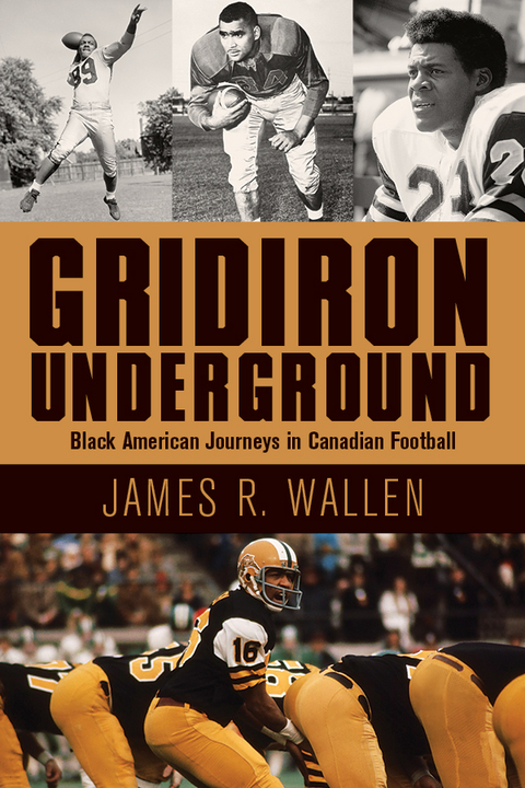 Gridiron Underground - James R. Wallen