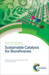 Sustainable Catalysis for Biorefineries - 