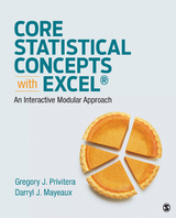 Core Statistical Concepts With Excel® - Gregory J. J. Privitera, Darryl J. J. Mayeaux