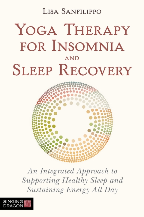 Yoga Therapy for Insomnia and Sleep Recovery -  Lisa Sanfilippo