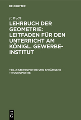 Stereometrie und sphärische Trigonometrie - F. Wolff
