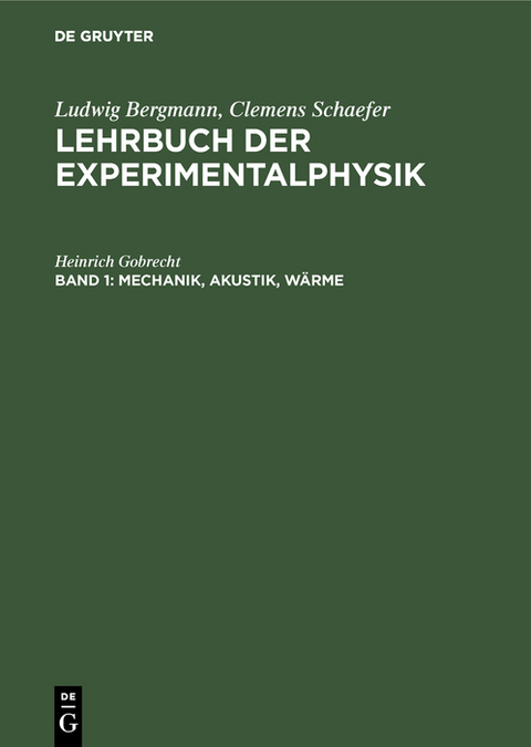 Mechanik, Akustik, Wärme - Heinrich Gobrecht