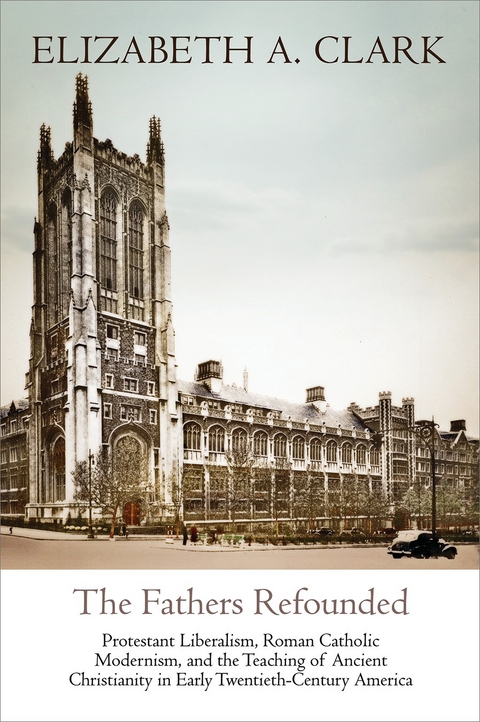 The Fathers Refounded - Elizabeth A. Clark