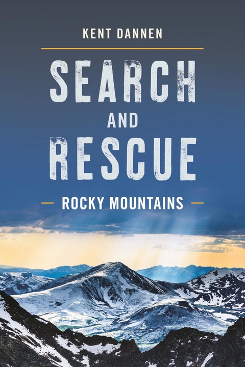Search and Rescue Rocky Mountains -  Kent Dannen