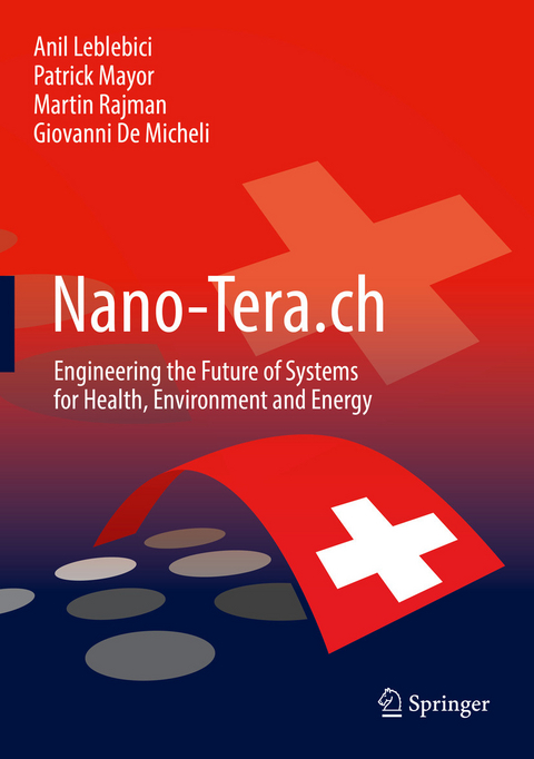 Nano-Tera.ch - Anil Leblebici, Patrick Mayor, Martin Rajman, Giovanni De Micheli