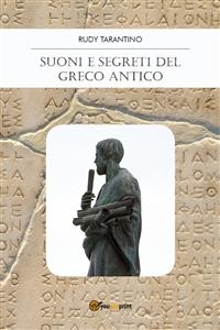 Suoni e Segreti del Greco Antico - Rudy Tarantino