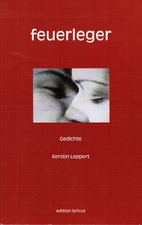 feuerleger - Kerstin Leppert