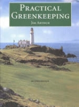 Practical Greenkeeping - Arthur, Jim