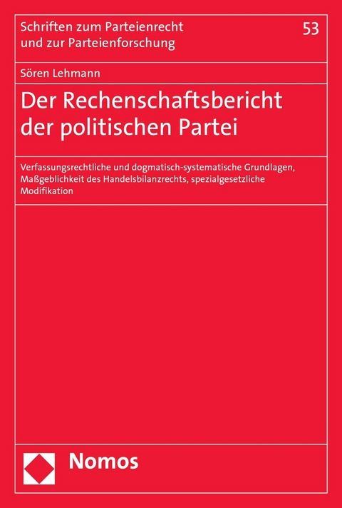 Der Rechenschaftsbericht der politischen Partei -  Sören Lehmann