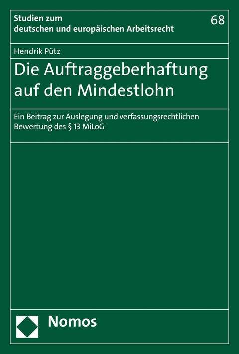 Die Auftraggeberhaftung auf den Mindestlohn -  Hendrik Pütz