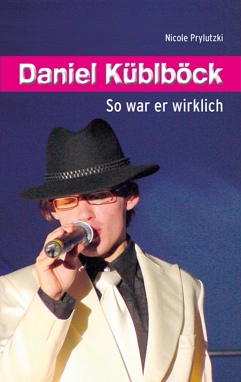 Daniel Küblböck -  Nicole Prylutzki