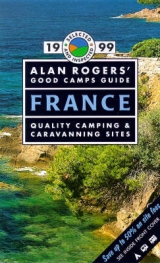 Alan Rogers' Good Camps Guide - Edwards, Clive; etc.