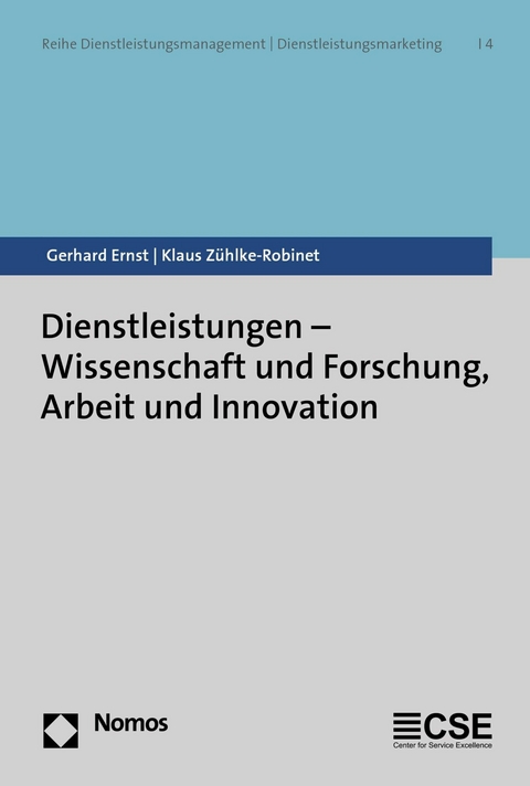 Dienstleistungen - Wissenschaft und Forschung, Arbeit und Innovation -  Gerhard Ernst,  Klaus Zühlke-Robinet