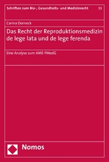 Das Recht der Reproduktionsmedizin de lege lata und de lege ferenda - Carina Dorneck