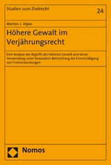 Höhere Gewalt im Verjährungsrecht -  Morten J. Alpes
