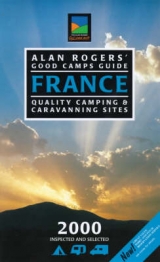 Alan Rogers' Good Camps Guide - Edwards, Clive; etc.