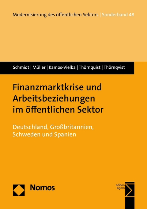 Finanzmarktkrise und Arbeitsbeziehungen im öffentlichen Sektor -  Werner Schmidt,  Andrea Müller,  Irene Ramos-Vielba,  Annette Thörnquist,  Christer Thörnqvist