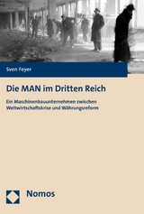 Die MAN im Dritten Reich -  Sven Feyer