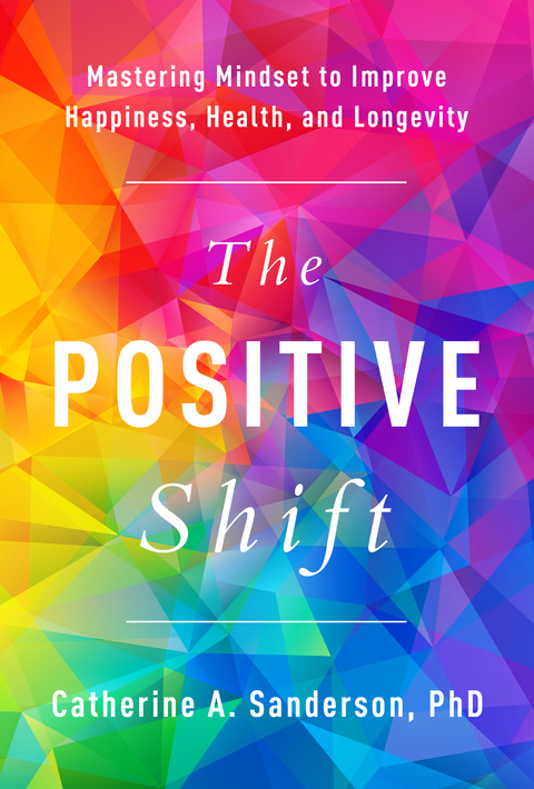 Positive Shift -  Catherine A. Sanderson