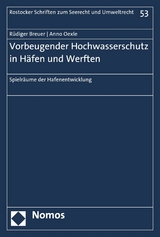 Vorbeugender Hochwasserschutz in Häfen und Werften - Rüdiger Breuer, Anno Oexle