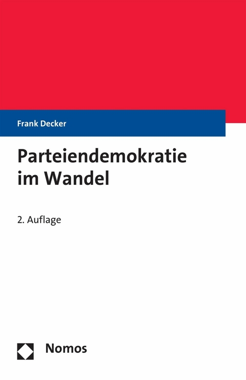 Parteiendemokratie im Wandel -  Frank Decker