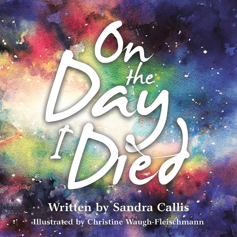On the Day I Died - Sandra Callis