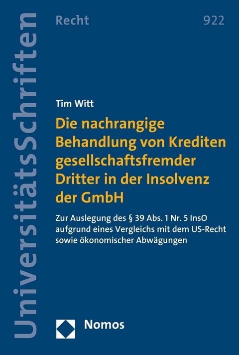 Die nachrangige Behandlung von Krediten gesellschaftsfremder Dritter in der Insolvenz der GmbH -  Tim Witt