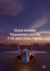 Global Defense Procurement and the F-35 Joint Strike Fighter -  Bert Chapman