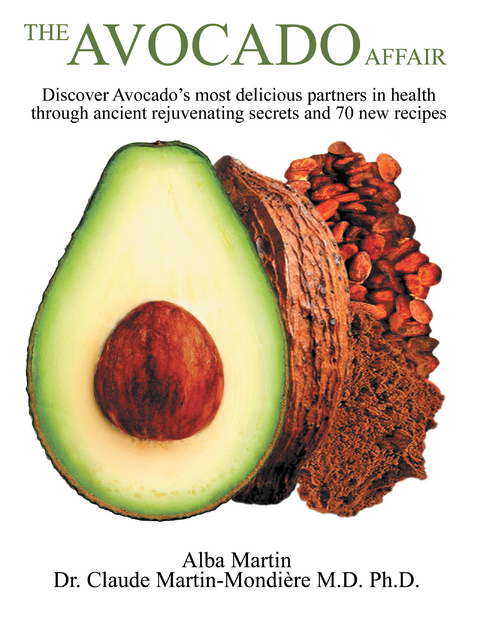 The Avocado Affair - Alba Martin, Dr. Claude Martin-Mondière M.D. Ph.D.