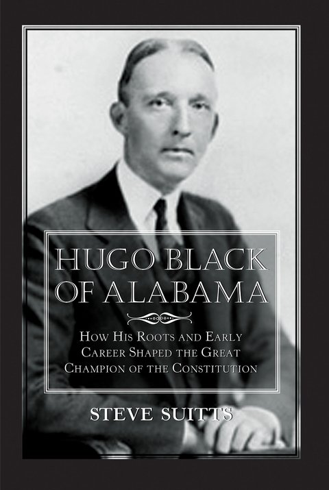 Hugo Black of Alabama - Steve Suitts