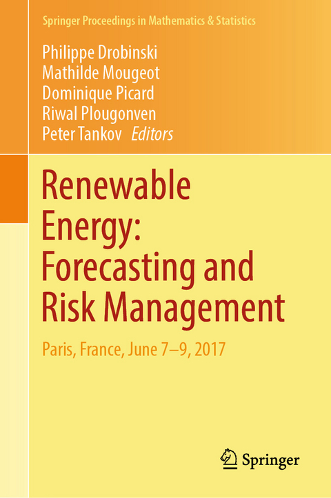 Renewable Energy: Forecasting and Risk Management - 