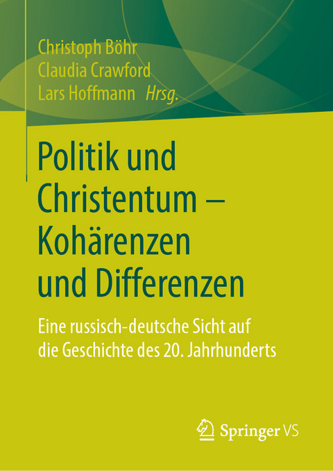 Politik und Christentum – Kohärenzen und Differenzen - 