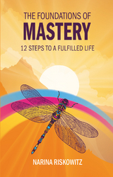 Foundations of Mastery -  Narina Riskowitz