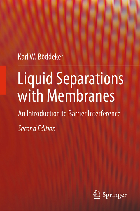 Liquid Separations with Membranes - Karl W. Böddeker