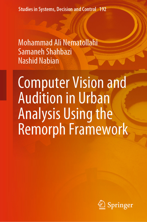 Computer Vision and Audition in Urban Analysis Using the Remorph Framework -  Nashid Nabian,  Mohammad Ali Nematollahi,  Samaneh Shahbazi